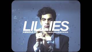 Hriday - Lillies (Official Music Video)