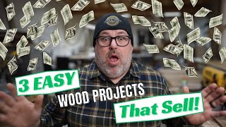 Make, Build, Earn: 3 Easy Wood Projects That Sell Well!