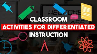 Classroom Activities For Differentiated Instruction