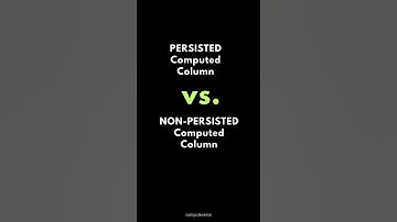 SQL PERSISTED Vs. NON-PERSISTED Computed Columns ✍️