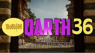 Crusader Kings 2: Game of thrones mod- Qarth #36