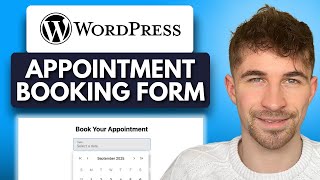 How to Add an Appointment Booking Form to Your WordPress Website (2025)