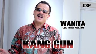 Tembang Kenangan KANG GUN - WANITA Cipt.Ismail Marzuki /  