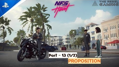 PROPOSITION [Story Mode] || Need For Speed : HEAT
