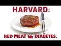 Harvard red meat raises diabetes risk 62 internet nope