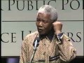 Nelson Mandela, Former President of South Africa and Nobel Peace Prize Winner