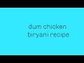 Dum biryani  best homemade chicken biryani recipe  chicken dum biryani recipe 