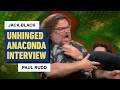 Jack Black &amp; Paul Rudd's Unhinged Anaconda Interview
