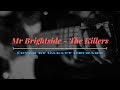 The Killers - Mr Brightside (Cover) by Oakley Orchard