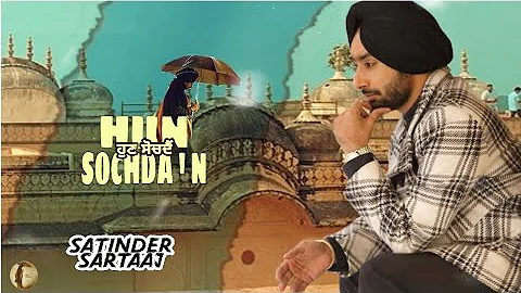Hun Sochda'n | Satinder Sartaaj | Punjabi Sufi Song | Lyrical Video