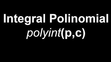 Integral persamaan Polinomial dengan Matlab