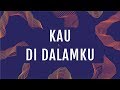 Download Jpcc Kau Di Dalamku Mp3 dan Mp4 2018