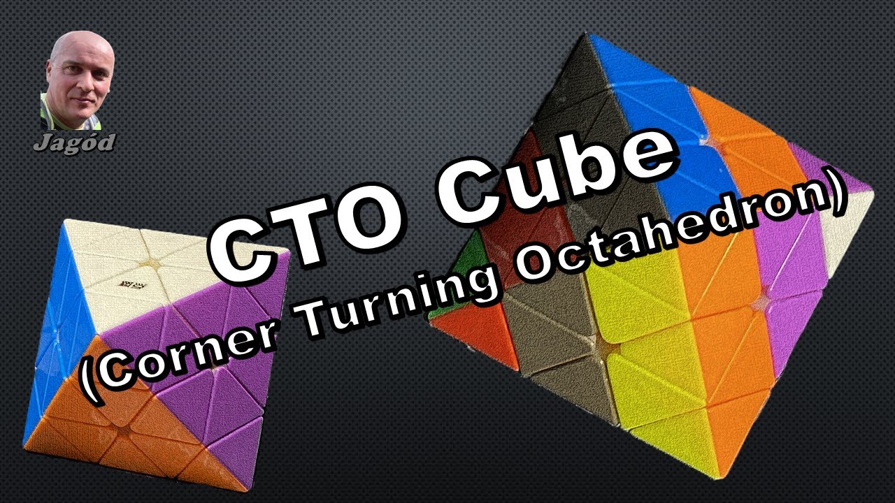 Jak ułożyć CTO Corner Turning Octahedron ?