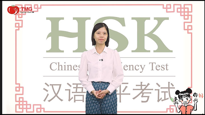 Hsk một nam tổ chức bao nhiêu lần thi