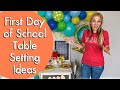 First Day of School Table Setting Ideas