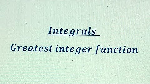 How to evaluate Definite Integral of greatest Integer function (Part1)