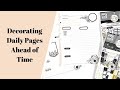 Decorating Daily Pages Ahead of Time