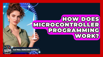 How Does Microcontroller Programming Work? | Electrical Engineering Essentials News