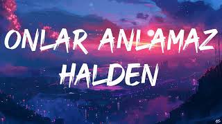 Semicenk - Onlar Anlamaz Halden 