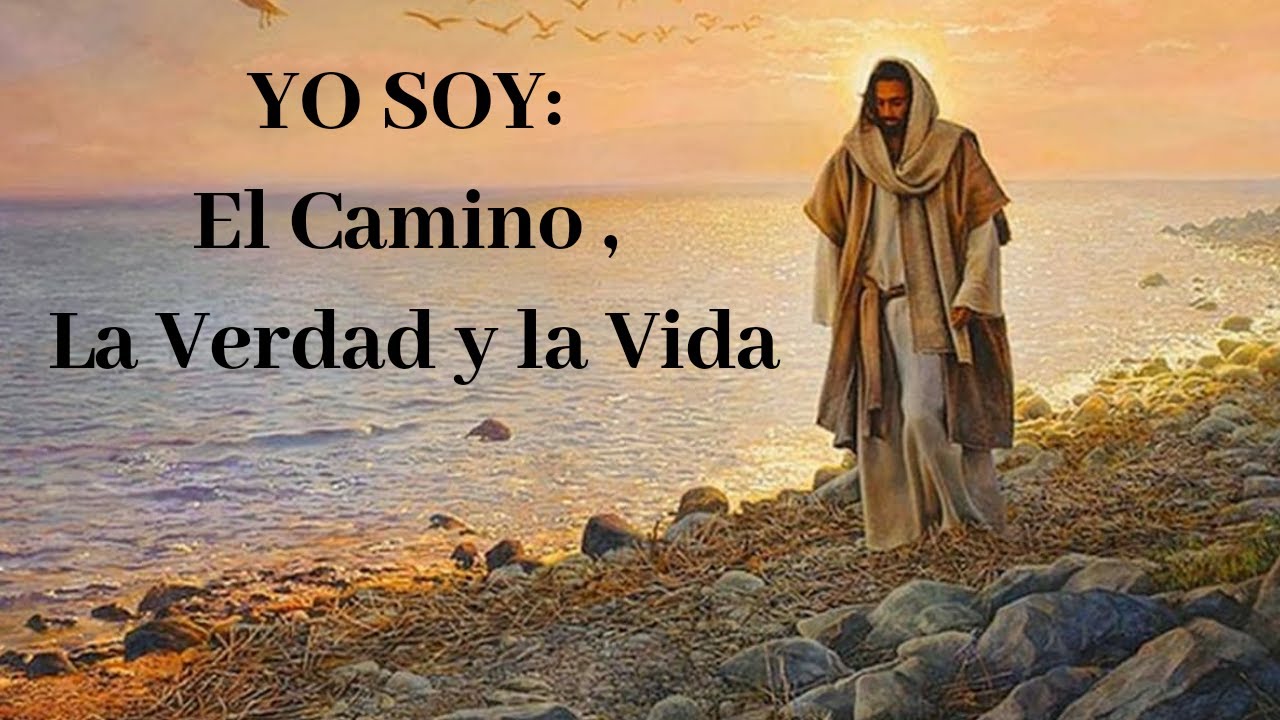 Predica Yo Soy El Camino La Verdad Y La Vida www.youtube.com