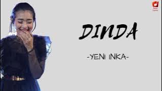 DINDA JANGAN MARAH MARAH TAKUT NANTI LEKAS TUA -  YENI INKA (LIRIK)