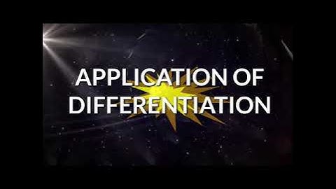 Application of Differentiation (Long Life Learning)