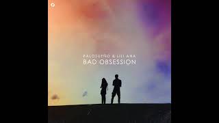 PALOSUEÑO - Bad Obsession (feat. Lili Ana) Resimi