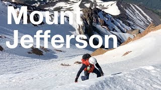 Mount Jefferson: Skiing in the Summer and Who Wants a GoPro?