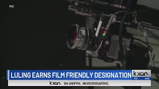 Luling earns film friendly designation