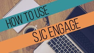 SJC Engage Tutorial