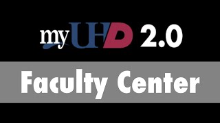 Exploring the Faculty Center - myUHD 2.0