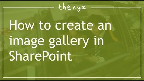 How to create an image gallery in SharePoint