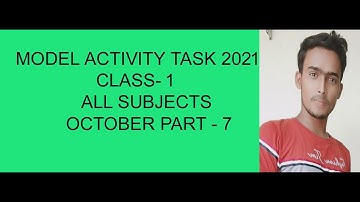 CLASS 1 MODEL ACTIVITY TASK 2021 II CLASS 1 NEW MODEL ACTIVITY TASK II  PART 7 OCTOBER 2021 II