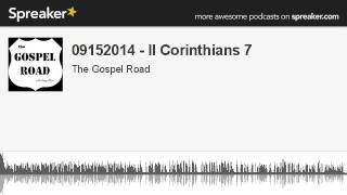 09152014 - II Corinthians 7 (made with Spreaker)