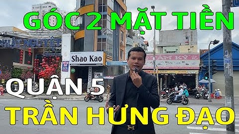 Bán nhà mặt tiền QUẬN 5 đường TRẦN HƯNG ĐẠO, CĂN GÓC, P1 - Mã sp: SK1723