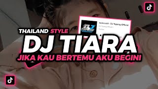 DJ TIARA THAILAND STYLE FULL BASS‼️DJ TIKTOK VIRAL TERBARU 2022‼️ - DJ Topeng