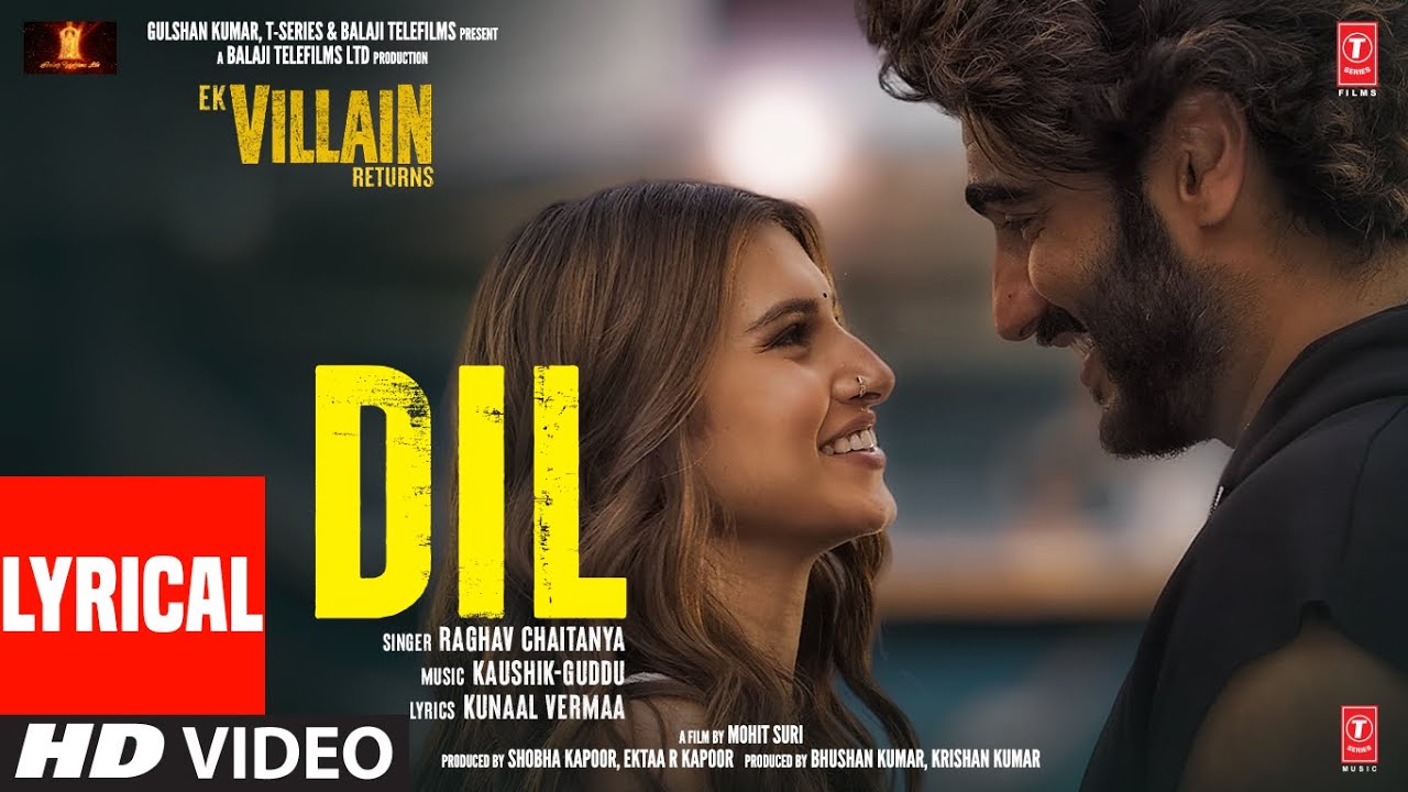 ⁣Dil(Lyrical):Ek Villain Returns| John,Disha,Arjun,Tara,Raghav,Kaushik-Guddu | Mohit,Ektaa |Bhushan K
