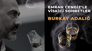 Emrah Cengi̇z Le Vi̇ski̇ci̇ Sohbetler - Burkay Adaliğ