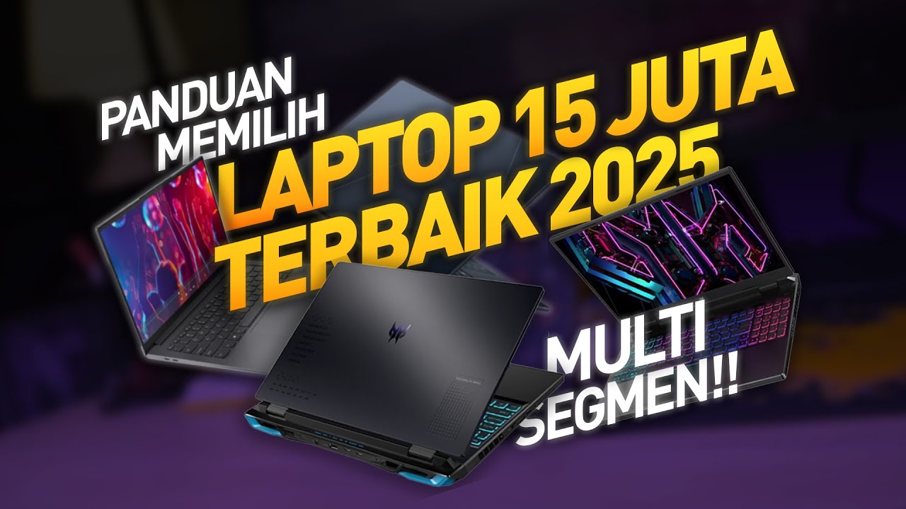 Notebook 15 Ribu Panduan BELI Laptop 15 Jutaan TERBAIK (Multi Segmen) - Edisi Mei 2025 ...