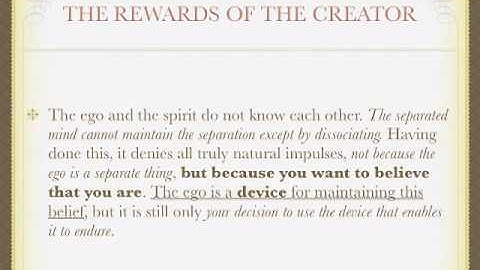 3 7 The Illusions Of The Ego: The Rewards Of God - A Course in Miracles