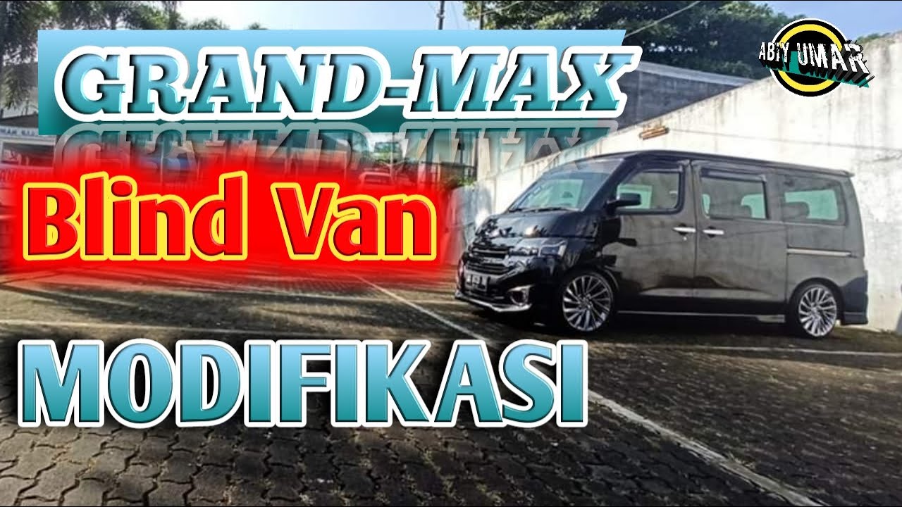 Gran Max Blind Van Modifikasi YouTube