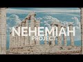 The Nehemiah Project | Part Three