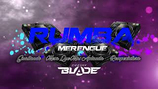 Video thumbnail of "RUMBA MERENGUE Guallando - Mesa Que Mas Aplauda - Rompecintura (Dj Blade Popayan) 2023"