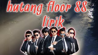 Lirik lagu hutang floor 88