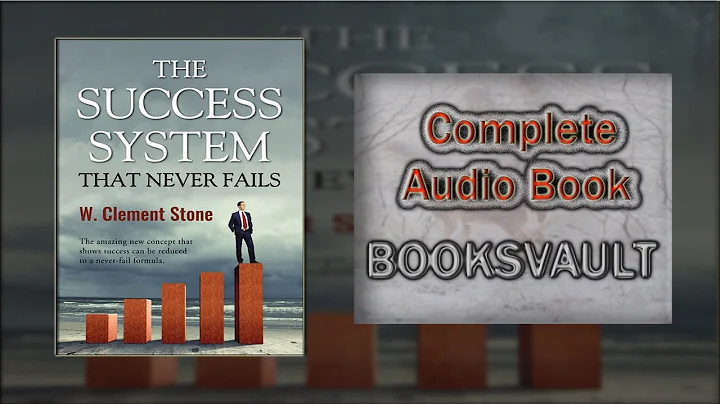 The Success System That Never Fails By William Cle...