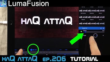 LumaFusion Video FX Animation Tutorial │ haQ attaQ 206