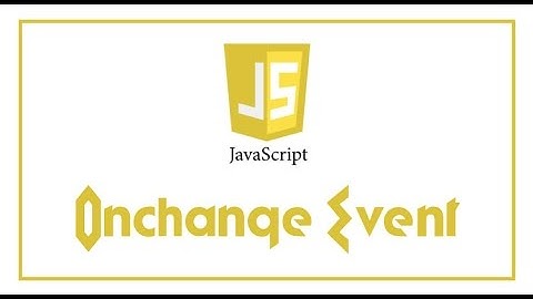 Onchange event drop down, radio button, Using CSS and Javascript