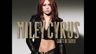 Miley Cyrus - Can't Be Tamed