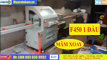 Máy Cắt Nhôm 1 Đầu F450 Mâm Xoay Tự Động