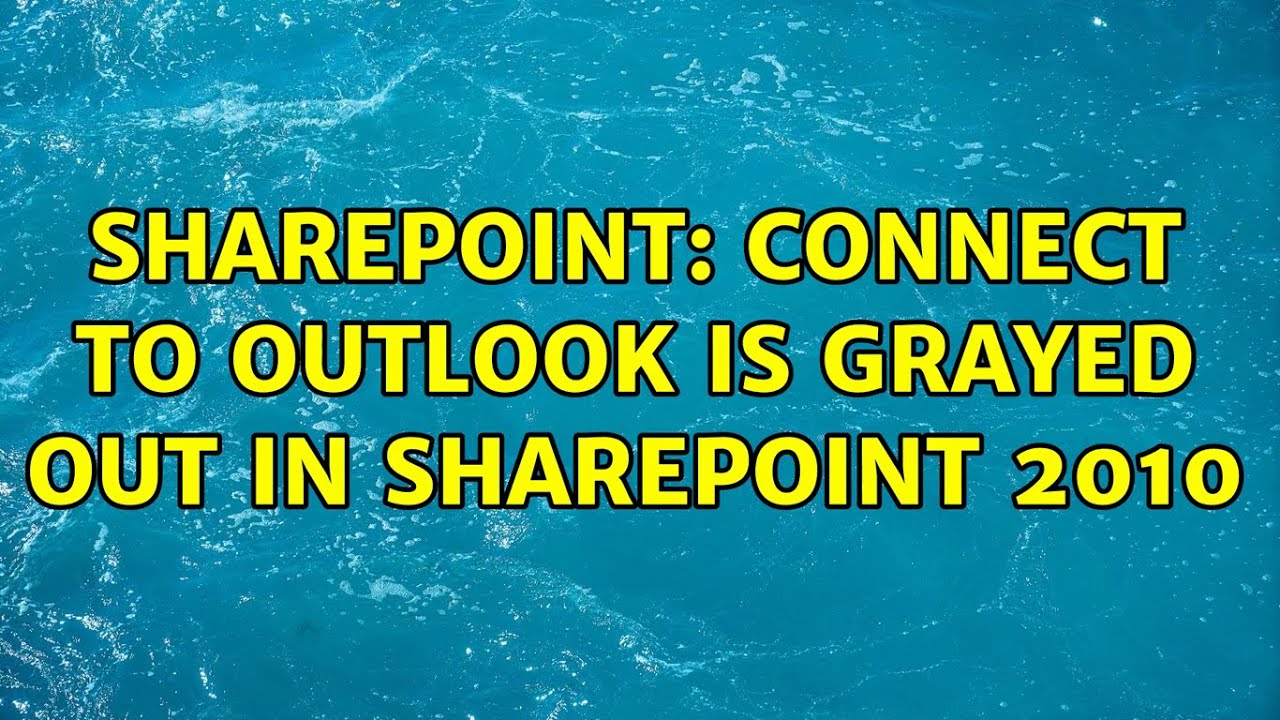 Sharepoint Connect To Outlook Is Grayed Out In SharePoint 2010 YouTube sharepoint-connect-to-outlook-is-grayed-out-in-sharepoint-2010-youtube